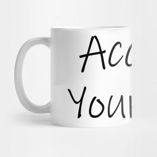 accept yourself Mug